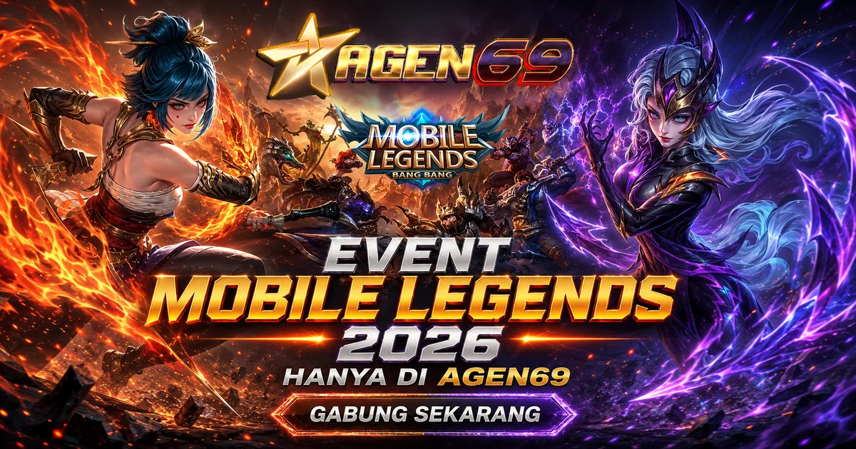AGEN69 Mobile Legends Event 2026 - Platform Game Online Indonesia